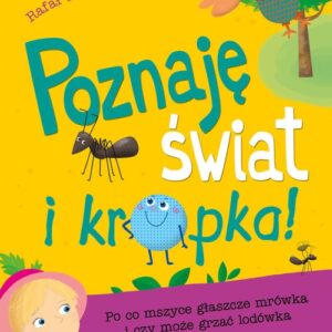 Poznaję świat i kropka!. Po co mszyce głaszcze mrówka i czy może grzać lodówka