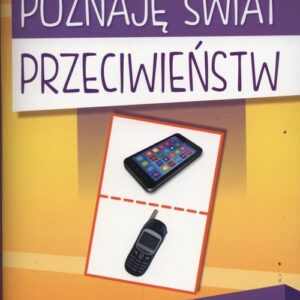Poznaję świat przeciwieństw