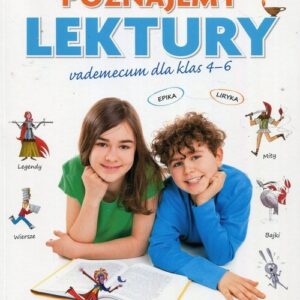 Poznajemy lektury Vademecum kl 4-6 * D