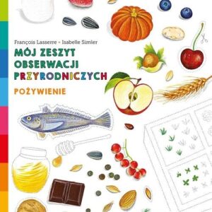 Pożywienie Mój zeszyt obserwacji przyrodniczych AMD