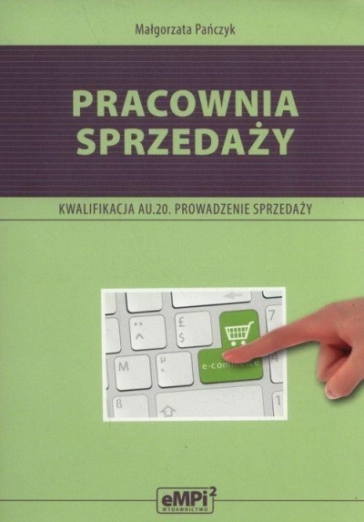 Pracownia sprzedaży. Kwalifikacja AU.20 Prow.sprz.