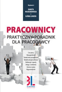Pracownicy. Praktyczny poradnik dla pracodawcy
