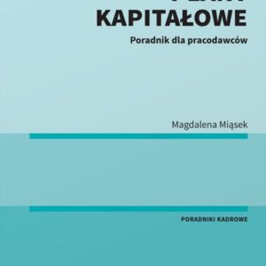 Pracownicze Plany Kapitałowe. Poradnik dla pracodawców