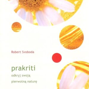 Prakriti odkryj swoją prawdziwą naturę