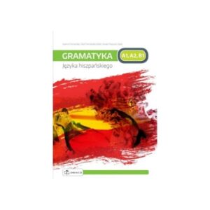 Praktyczna gramatyka języka hiszpańskiego