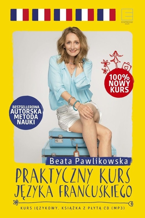 Praktyczny kurs języka francuskiego. Kurs językowy. Książka z płytą CD mp3