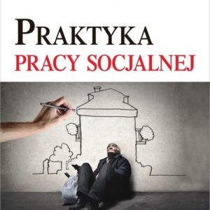 Praktyka pracy socjalnej