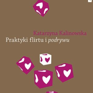 Praktyki flirtu i podrywu