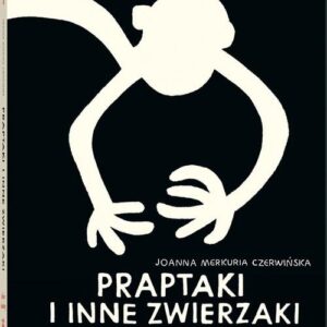 Praptaki i inne zwierzaki.. Pierwsze obrazy 1
