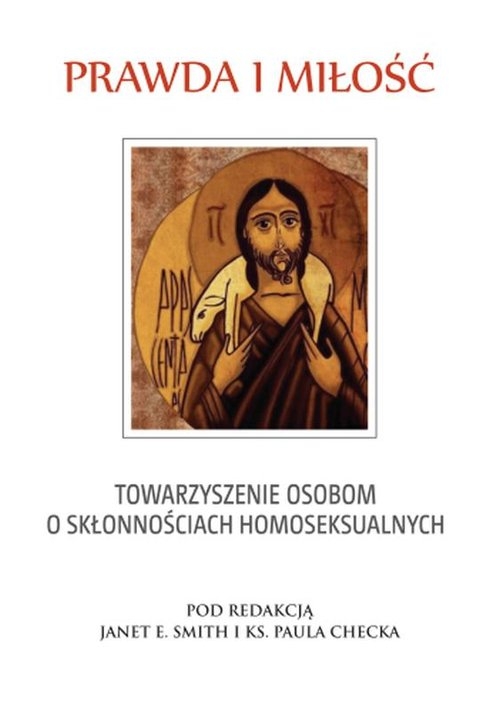 Prawda i miłość. Towarzyszenie osobom o skłonnościach homoseksualnych