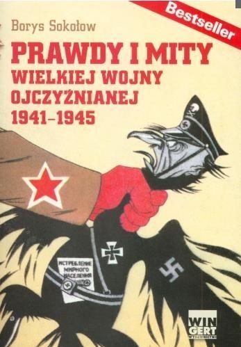 Prawdy i mity wielkiej wojny ojczyźnianej