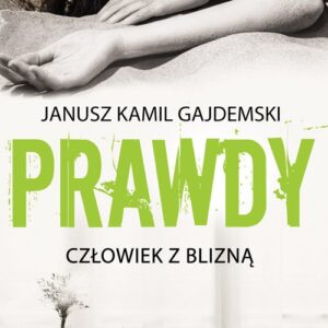 Prawdy Tom 1 Człowiek z blizną