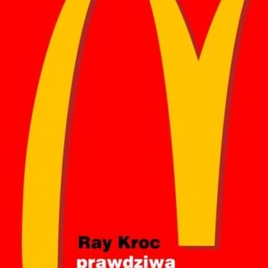 Prawdziwa historia McDonalds.