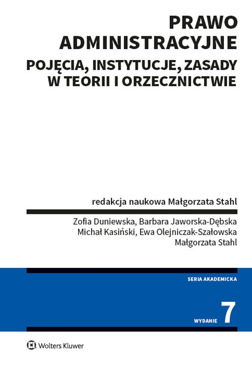 Prawo administracyjne Pojęcia instytucje zasady w teorii i orzecznictwie