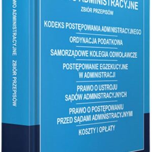 Prawo administracyjne Zbiór przepisów