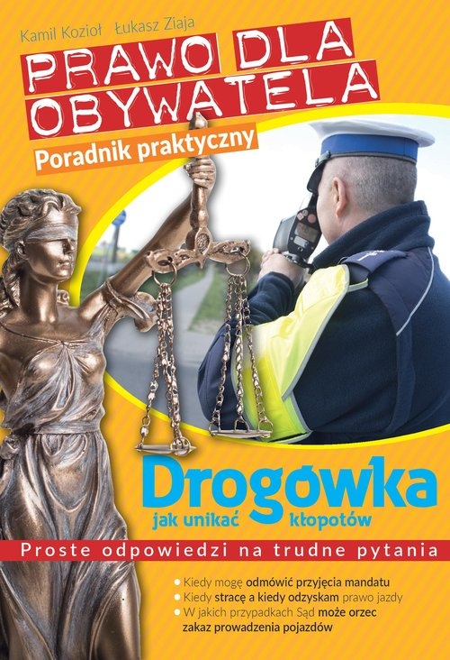 Prawo dla obywatela. drogówka: jak unikać kłopotów