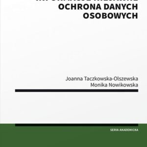 Prawo do informacji publicznej. Informacje niejawne. Ochrona danych osobowych