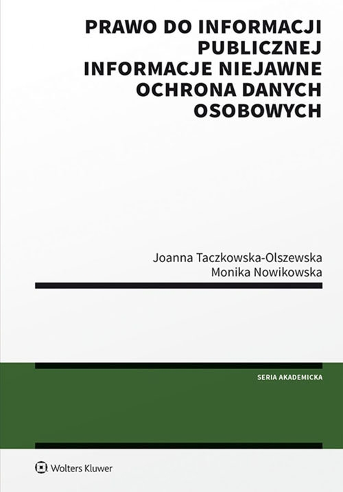 Prawo do informacji publicznej. Informacje niejawne. Ochrona danych osobowych