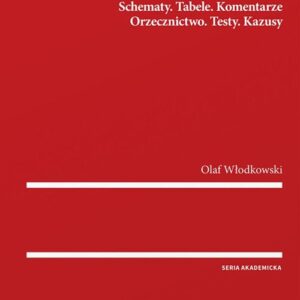 Prawo karne skarbowe. Schematy. Tabele. Komentarze. Orzecznictwo. Testy. Kazusy