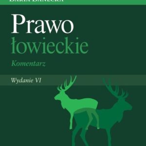 Prawo łowieckie. Komentarz