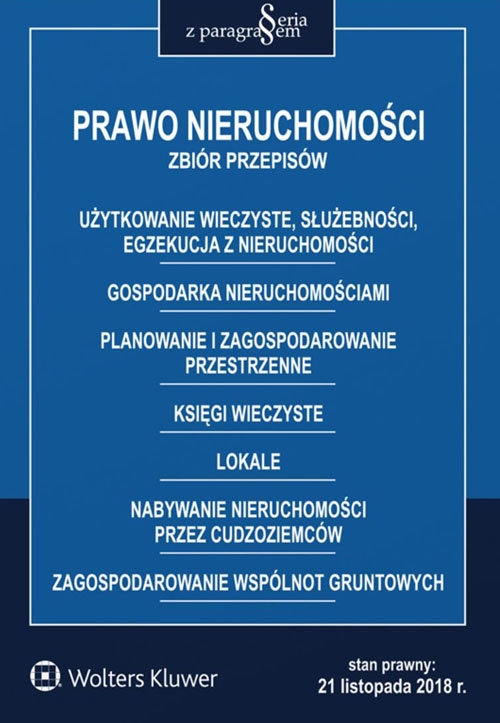 Prawo nieruchomości Zbiór przepisów w.8/2018