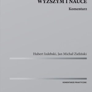 Prawo o szkolnictwie wyższym i nauce Komentarz