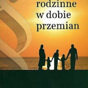 Prawo rodzinne w dobie przemian