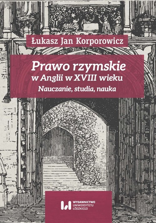 Prawo rzymskie w Anglii w XVIII wieku. Nauczanie, studia, nauka