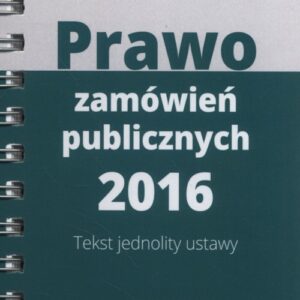 Prawo zamówień publicznych 2016 Tekst jednolity ustawy