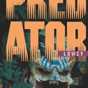 Predator Łowcy Tom 1