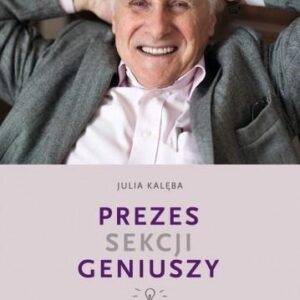 Prezes Sekcji Geniuszy.Portret Jerzego Vetulaniego