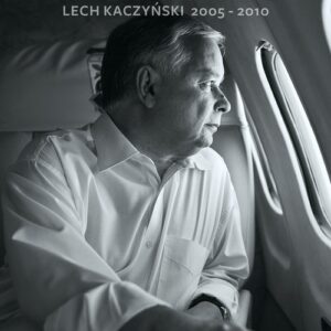 Prezydent Lech Kaczyński 2005-2010
