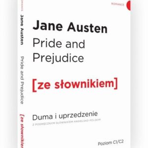 Pride and Prejudice Duma i uprzedzenie z podręcznym słownikiem angielsko-polskim