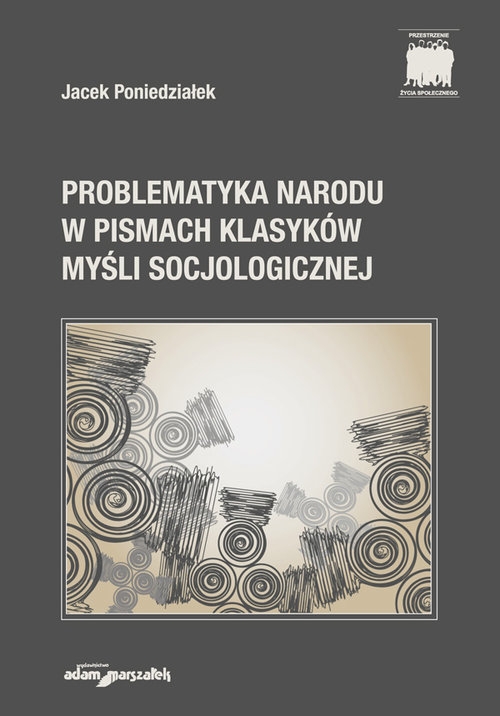 Problematyka Narodu w Pismach Klasyków Myśli Socjologicznej
