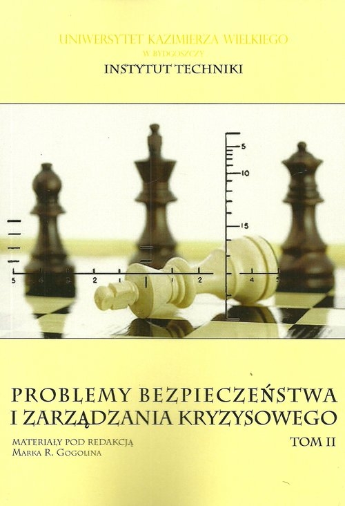 Problemy bezpieczeństwa i zarządzania kryzysowego Tom 2