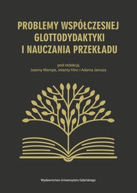 Problemy współczesnej glottodydaktyki i nauczania przekładu