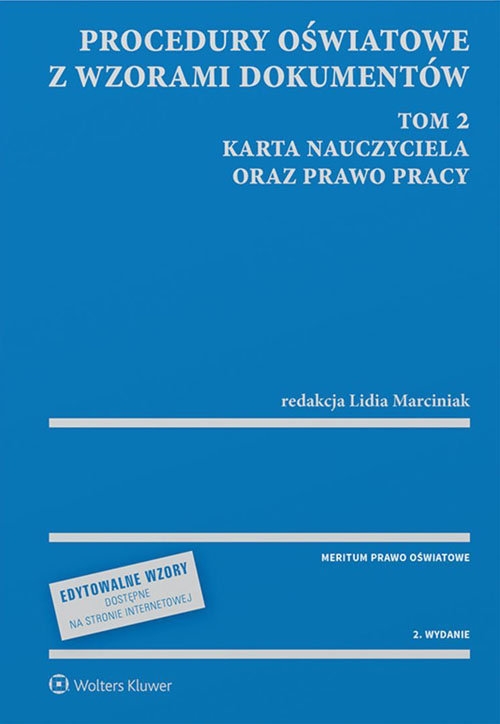 Procedury oświatowe z wzorami dokumentów w.2. Tom 2. Karta Nauczyciela oraz prawo pracy