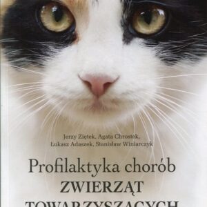 Profilaktyka chorób zwierząt towarzyszących