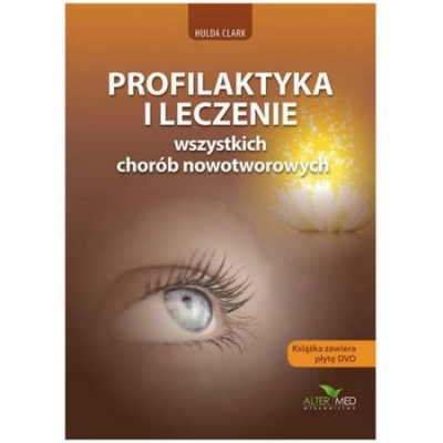 Profilaktyka i leczenie wszystkich chorób...