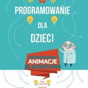 Programowanie dla dzieci 2 Zaprogramuj animacje