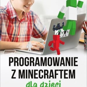 Programowanie z Minecraftem dla dzieci Poziom średnio zaawansowany