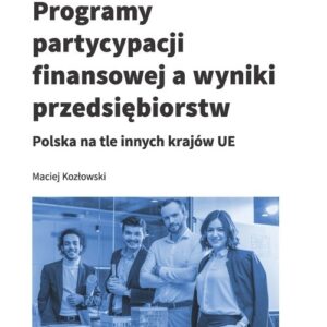 Programy partycypacji finansowej a wyniki przedsiębiorstw. Polska na tle innych krajów UE