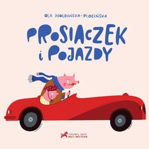 Prosiaczek i pojazdy