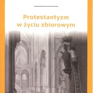Protestantyzm w życiu zbiorowym