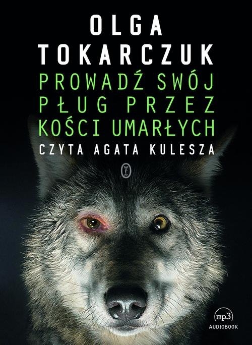 Prowadź swój pług przez kości umarłych (audiobook)