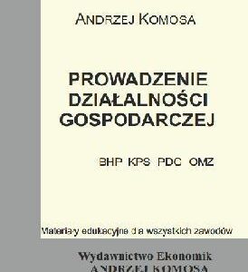 Prowadzenie działalności gosp.(BHP, KPS, PDG, OMZ)