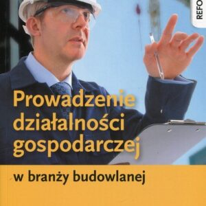Prowadzenie działalności gospodarczej w branży budowlanej. Efekty kształcenia wspólne dla branży