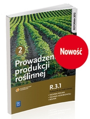 Prowadzenie produkcji roślinnej. Kwalifikacja R.3.1. Podręcznik do nauki zawodów technik rolnik, technik agrobiznesu i rolnik. Część 2
Szkoły