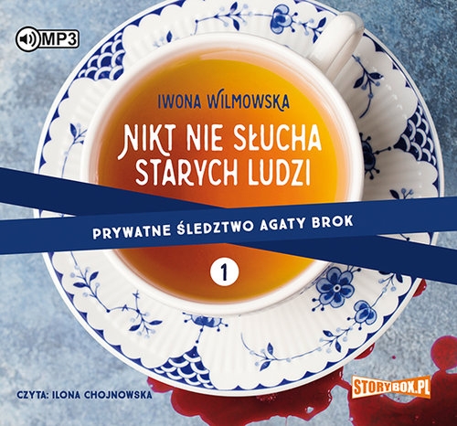 Prywatne śledztwo Agaty Brok. Tom 1. Nikt nie słucha starych ludzi
(Audiobook)