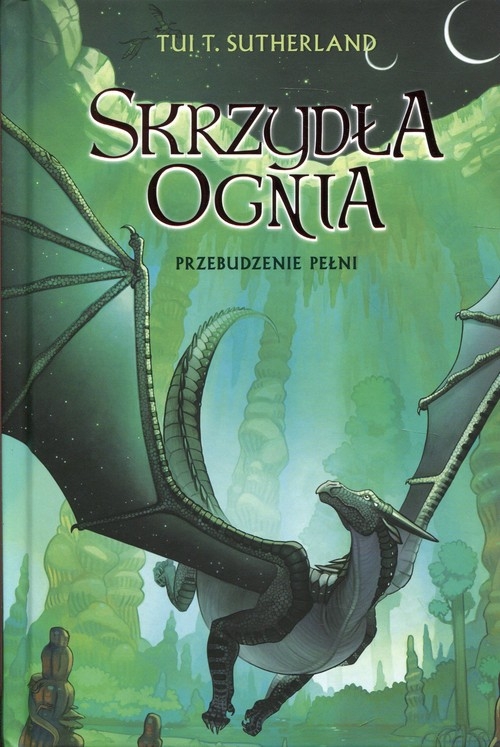 Przebudzenie Pełni Tom 6 Skrzydła ognia